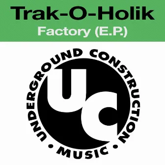 Factory (E.P.) by Trak-O-Holik