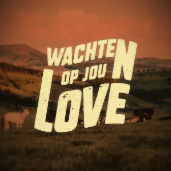 Wachten Op Jou Love by Dyln