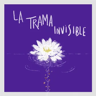 La Trama Invisible by Manu Saggioro