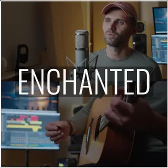 Enchanted (Acoustic) by Ben Woodward