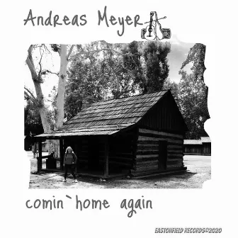 Comin' Home Again by Andreas Meyer