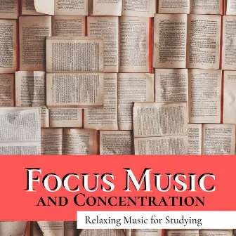 Focus Music and Concentration: Relaxing Music for Studying by Dzen Guru