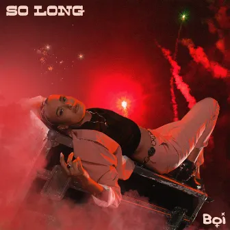 So Long by BOI