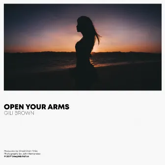 Open Your Arms by Gili Brown