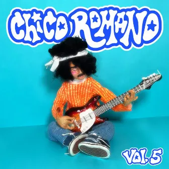 Vol. 5 by Chico Romano