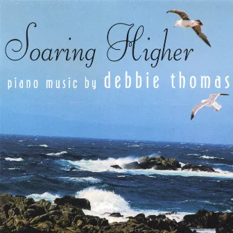 Soaring Higher by Debbie Thomas