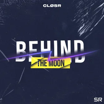 Behind the Moon by CLØSR