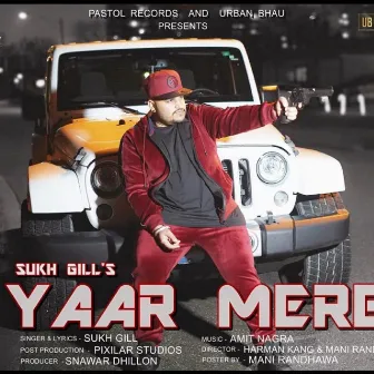 Yaar mere by Sukh Gill