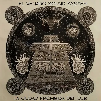 La Ciudad Prohibida Del Dub by El Venado Sound System