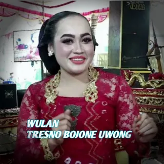 Tresno Bojone Uwong by Wulan