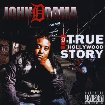 True Hollywood Story by John Drama