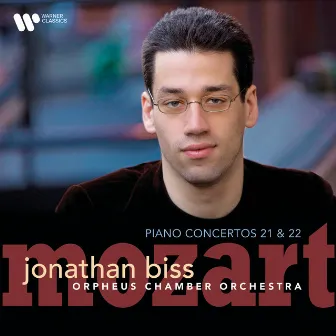 Mozart: Piano Concertos Nos. 21 & 22 by Orpheus Chamber Orchestra