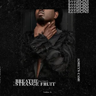 Breathe / Strange Fruit by Adreyn Cash