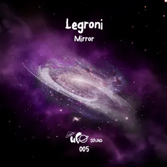 Mirror by Legroni