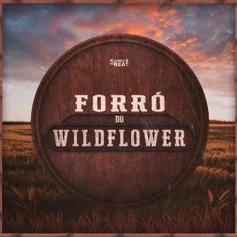 Forró do WILDFLOWER by KarnyX no Beat