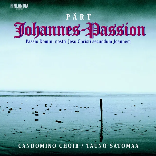 Pärt : Johannes Passion