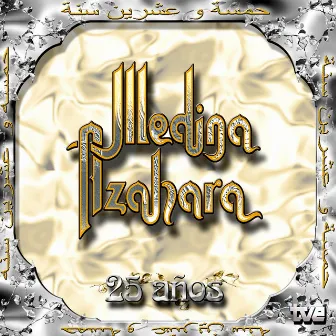 25 Años by Medina Azahara