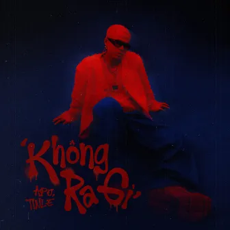 Không Ra Gì (feat. TINLE) by 