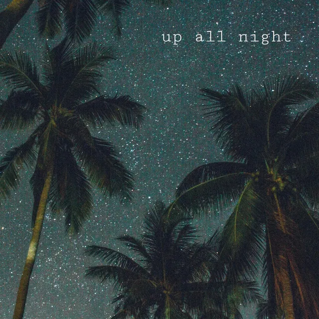 Up All Night