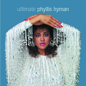 Ultimate Phyllis Hyman by Phyllis Hyman