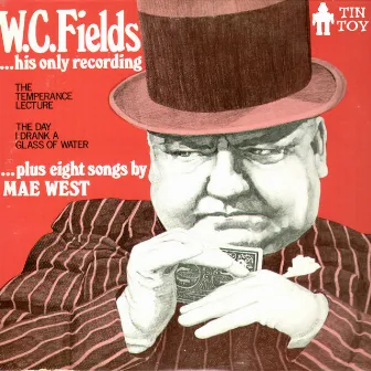 His Only Recording by W.C. Fields