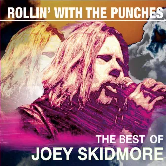 Rollin' with the Punches: The Best of Joey Skidmore by Joey Skidmore