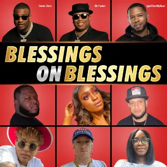 Blessings On Blessings by Igot20onmybeat