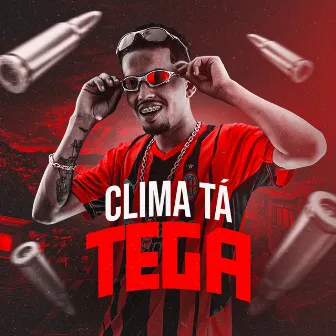 Clima Tá Tega by Mc Mateus BSB