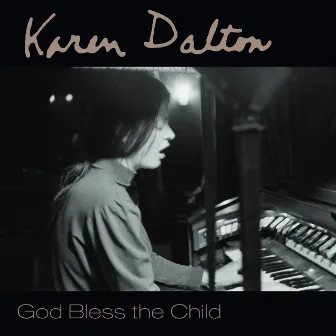 God Bless the Child by Karen Dalton