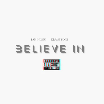 Believe In by Bam Musik