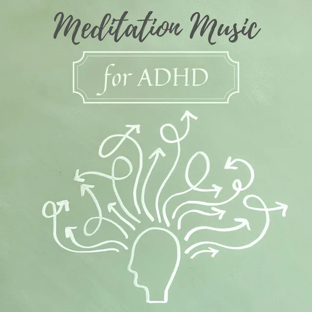 Meditation Music for ADHD