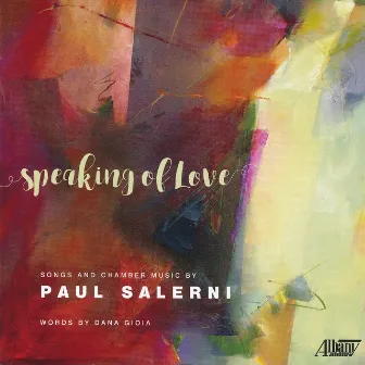 Paul Salerni: Speaking of Love by Sophia Burgos