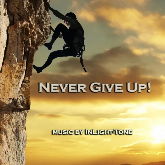 Never Give Up!