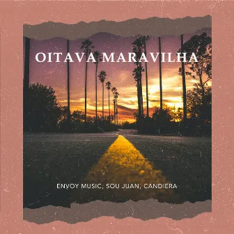 Oitava Maravilha by Sou Juan