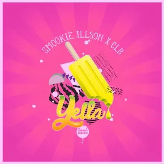 Yella by Smookie Illson