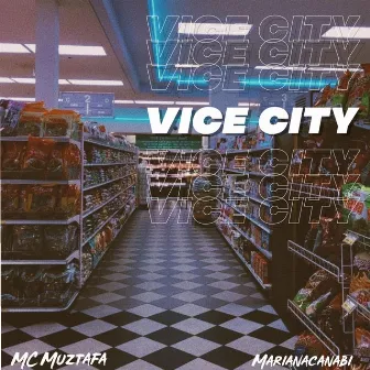 Vice City by MC Muztafa