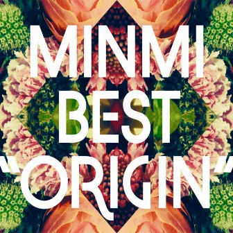 ORIGIN by MINMI