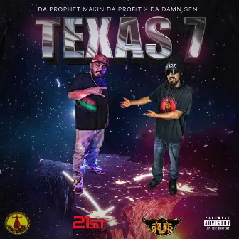 Texas 7 by Da Prophet Makin da Profit