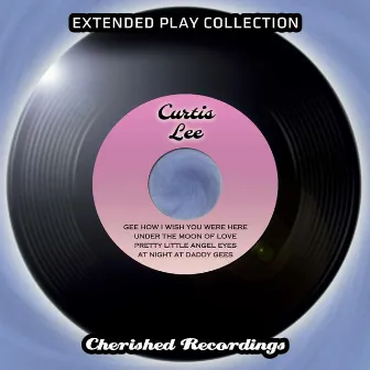 Extended Play Collection by Curtis Lee