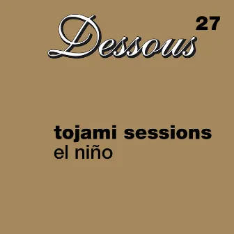 El Nino by Tojami Sessions