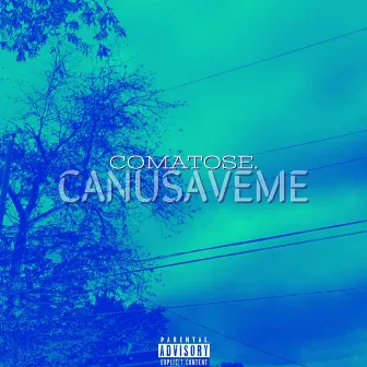 CANUSAVEME by Comatose.