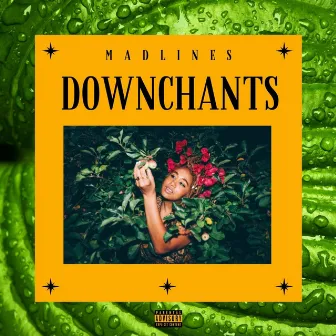 downCHANTS by Madlines