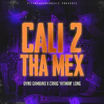 Cali 2 Tha Mex (Radio Edit) by Dyno Gambino