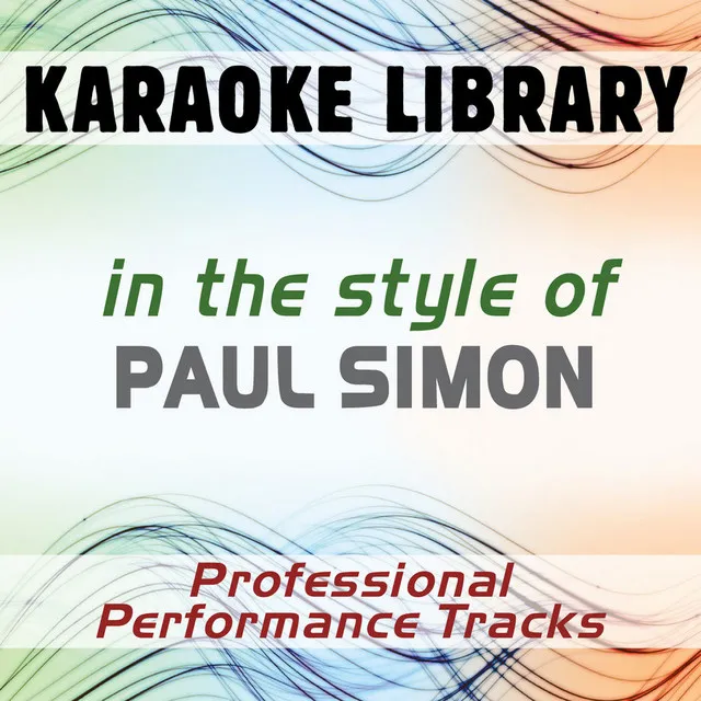 In the Style of Paul Simon (Karaoke - Professional Performance Tracks)