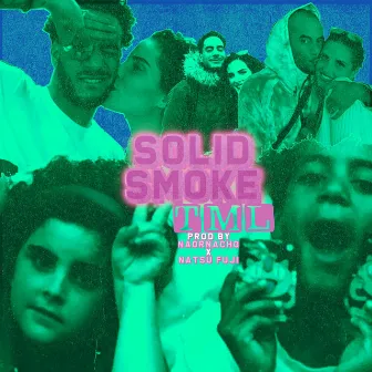 Tml by Solid Smoke