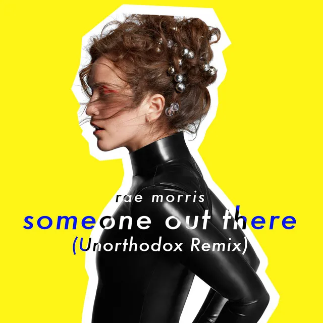 Someone Out There - Unorthodox Remix