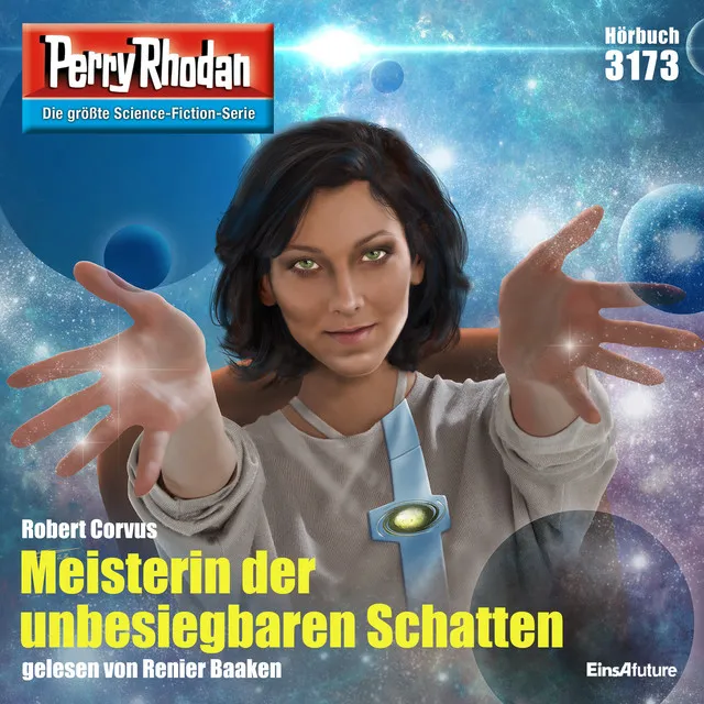 Meisterin der unbesiegbaren Schatten [Perry Rhodan - Erstauflage 3173 (Ungekürzt)]