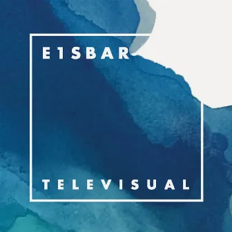 Televisual by E1sbar