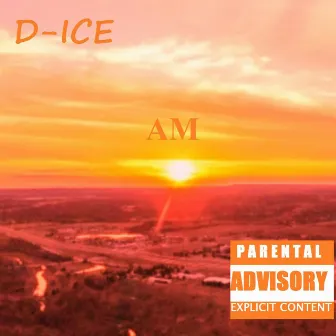 AM by D-ICE