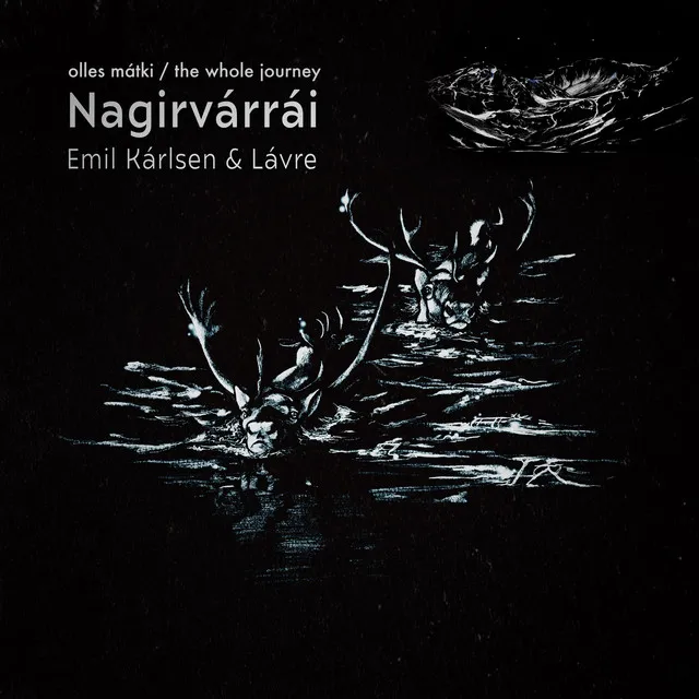 Nagirvárrái - olles mátki (the whole journey)